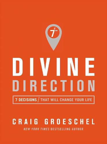 Divine Direction: 7 Decisions That Will Change Your Life