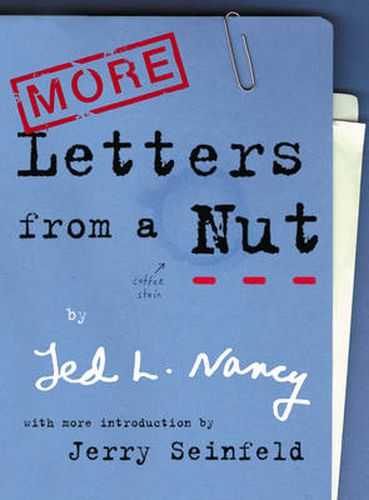 More Letters from a Nut: With an Introduction by Jerry Seinfeld