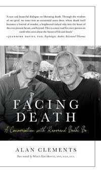 Cover image for Facing Death: A Conversation with Reverend Bodhi Be