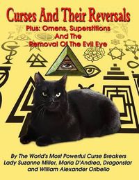 Cover image for Curses And Their Reversals: Plus: Omens, Superstitions And The Removal Of The Evil Eye