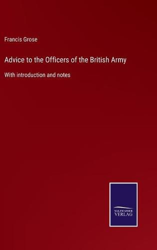 Cover image for Advice to the Officers of the British Army: With introduction and notes