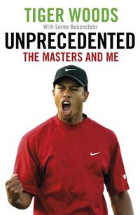 Cover image for Unprecedented: The Masters and Me