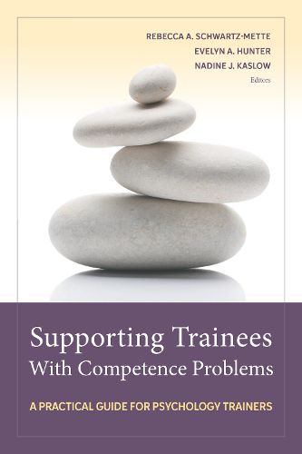 Cover image for Supporting Trainees With Competence Problems: A Practical Guide for Psychology Trainers