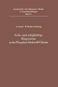 Cover image for Sechs- Und Achtgliedrige Ringsysteme in Der Phosphor-Stickstoff-Chemie