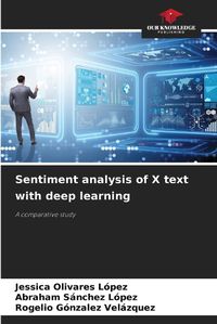 Cover image for Sentiment analysis of X text with deep learning