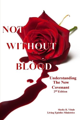 Cover image for Not Without Blood: Understanding The New Covenant