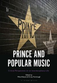 Cover image for Prince and Popular Music: Critical Perspectives on an Interdisciplinary Life