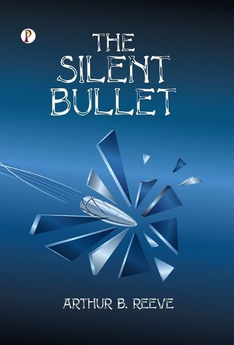 Cover image for The Silent Bullet