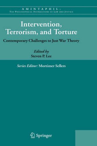 Cover image for Intervention, Terrorism, and Torture: Contemporary Challenges to Just War Theory