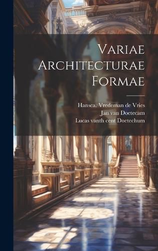 Cover image for Variae Architecturae Formae
