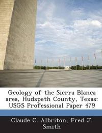 Cover image for Geology of the Sierra Blanca Area, Hudspeth County, Texas