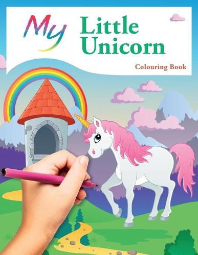 Cover image for My Little Unicorn Colouring Book: Cute Creative Children's Colouring