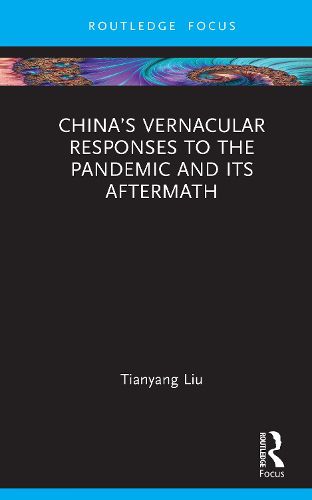 Cover image for China's Vernacular Responses to the Pandemic and Its Aftermath