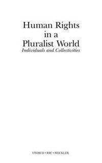 Cover image for Human Rights in a Pluralist World: Individuals and Collectivities