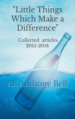 Cover image for Little Things Which Make a Difference - Collected Articles 2015-2018