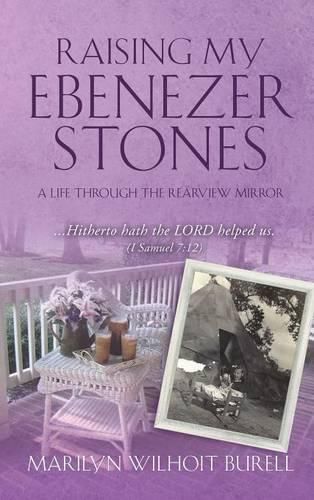 Raising My Ebenezer Stones