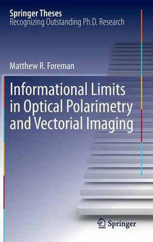 Cover image for Informational Limits in Optical Polarimetry and Vectorial Imaging