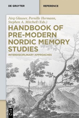 Cover image for Handbook of Pre-Modern Nordic Memory Studies: Interdisciplinary Approaches