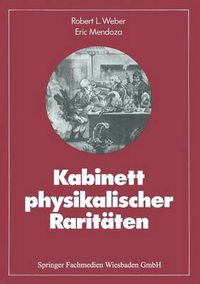 Cover image for Kabinett Physikalischer Rariteaten: Eine Anthologie Zum Mit-Nach Und Weiterdenken