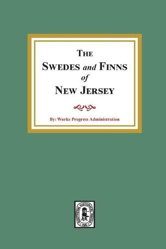 The SWEDES and FINNS in New Jersey