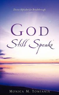 Cover image for God Still Speaks