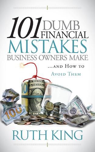 Cover image for 101 Dumb Financial Mistakes Business Owners Make and How to Avoid Them