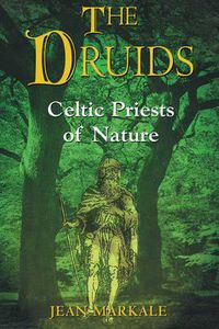 Cover image for Druids: Celtic Priests of Nature