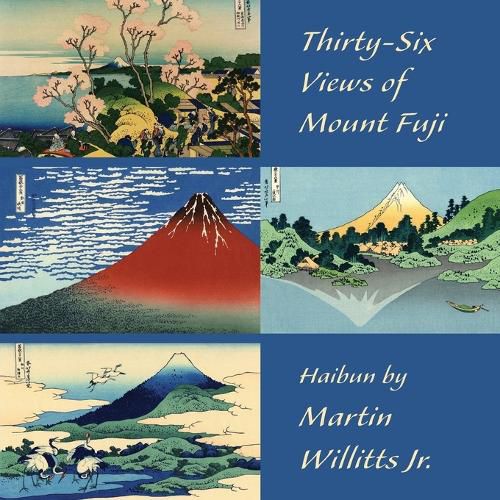 Cover image for Thirty-Six Views of Mount Fuji