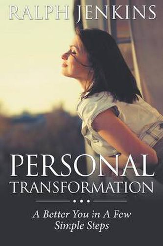 Cover image for Personal Transformation: A Better You in a Few Simple Steps