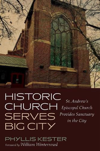 Cover image for Historic Church Serves Big City: St. Andrew's Episcopal Church Provides Sanctuary in the City