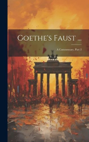 Cover image for Goethe's Faust ...