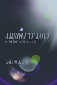 Cover image for Absolute Love