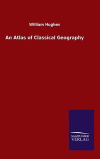 Cover image for An Atlas of Classical Geography