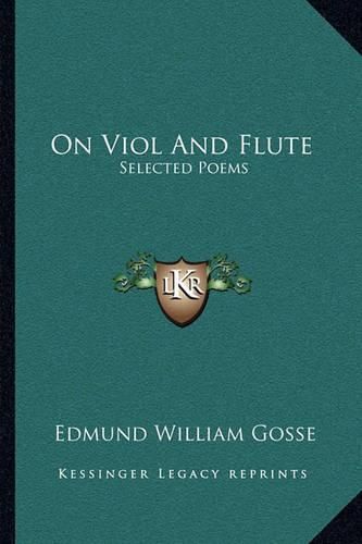 On Viol and Flute: Selected Poems