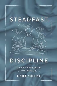 Cover image for Steadfast Discipline