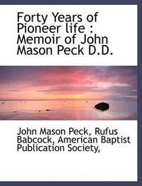 Cover image for Forty Years of Pioneer Life