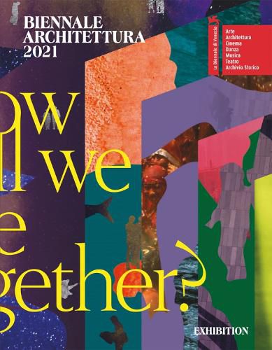 Cover image for Biennale Architettura 2021: How will we live together?