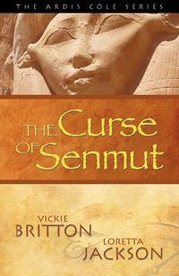 Cover image for The Ardis Cole Series: The Curse of Senmut (Book 1)