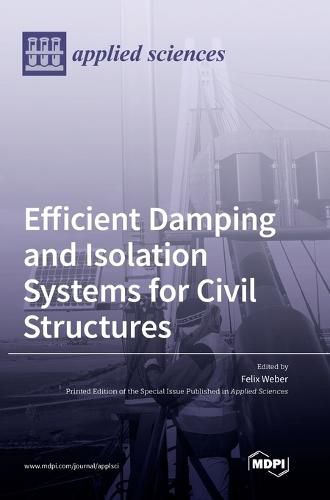 Cover image for Efficient Damping and Isolation Systems for Civil Structures