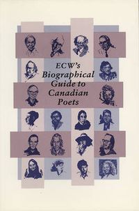 Cover image for E.C.W's. Biographical Guide to Canadian Poets