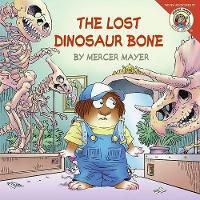 Cover image for Little Critter: The Lost Dinosaur Bone
