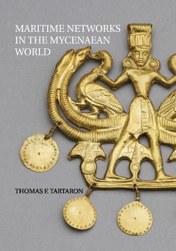 Cover image for Maritime Networks in the Mycenaean World