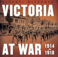 Cover image for Victoria at War: 1914-1918