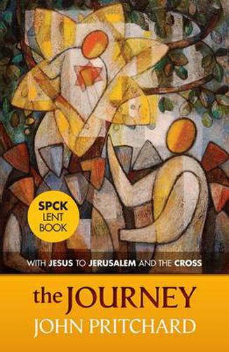 Cover image for The Journey: With Jesus To Jerusalem And The Cross