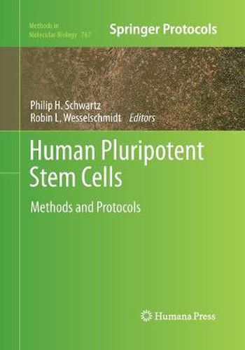 Human Pluripotent Stem Cells: Methods and Protocols