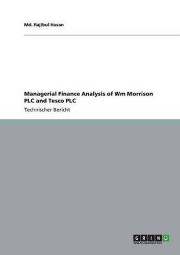 Cover image for Managerial Finance Analysis of Wm Morrison PLC and Tesco PLC