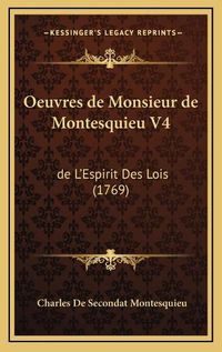 Cover image for Oeuvres de Monsieur de Montesquieu V4: de L'Espirit Des Lois (1769)