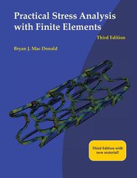 Cover image for Practical Stress Analysis with Finite Elements (3rd Edition)