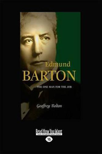 Cover image for Edmund Barton: The one man for the job