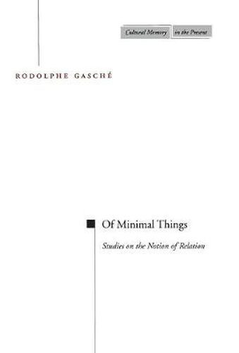 Of Minimal Things: Studies on the Notion of Relation